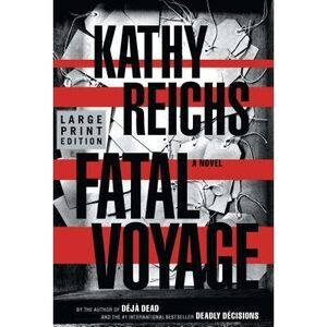 Fatal Voyage -- Kathy Reichs